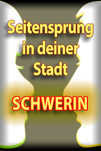 Seitensprung Schwerin