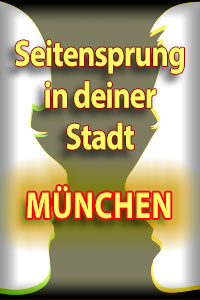 Seitensprung Muenchen